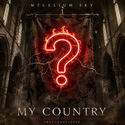A burning red question mark suspended in a ruined stone cathedral. Cover art for My Country.
